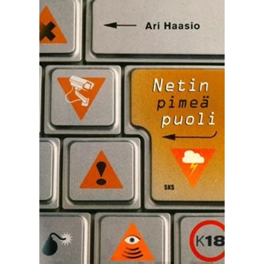 Haasio, Netin pimeä puoli