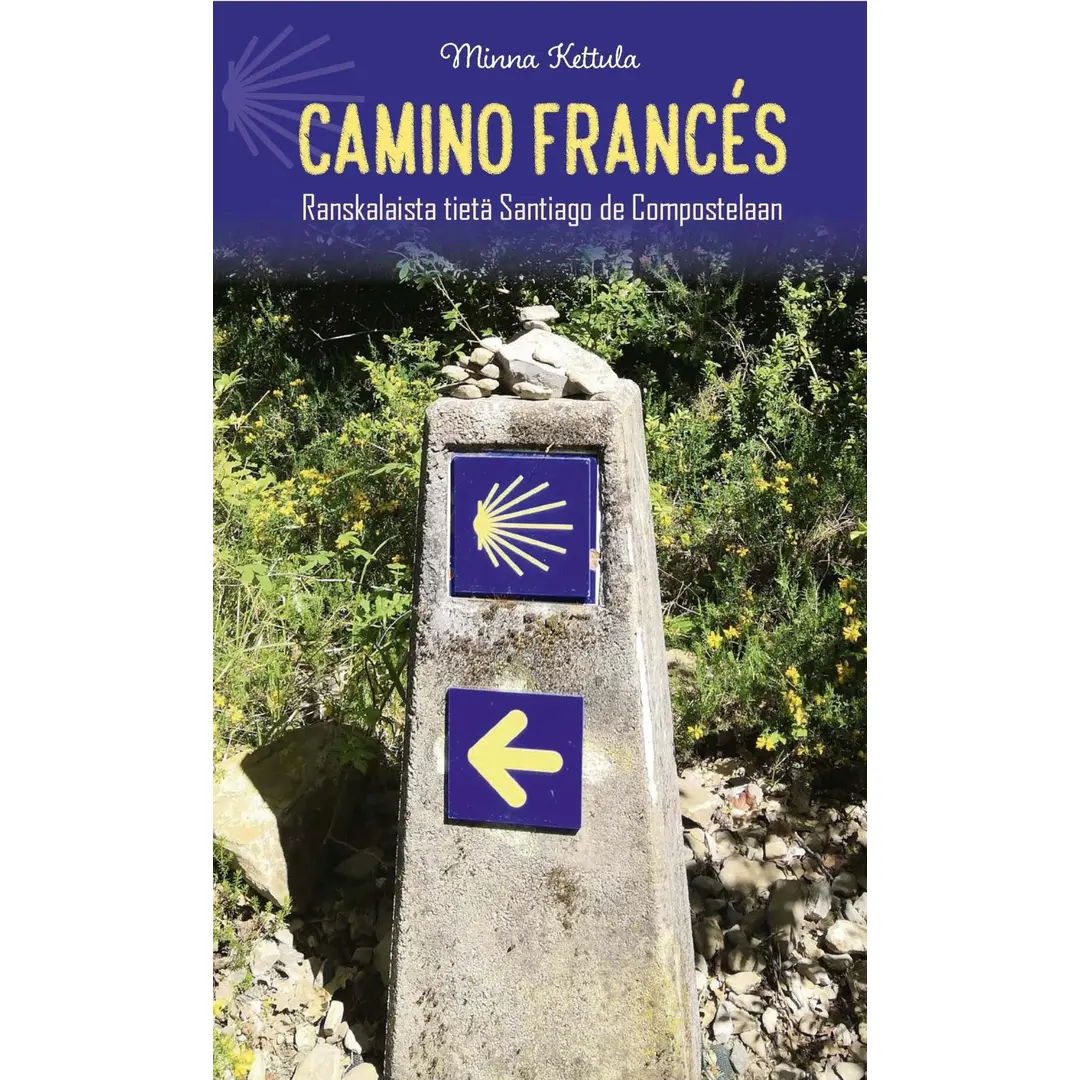 Kettula, Camino Francés - Ranskalaista tietä Santiago de Compostelaan