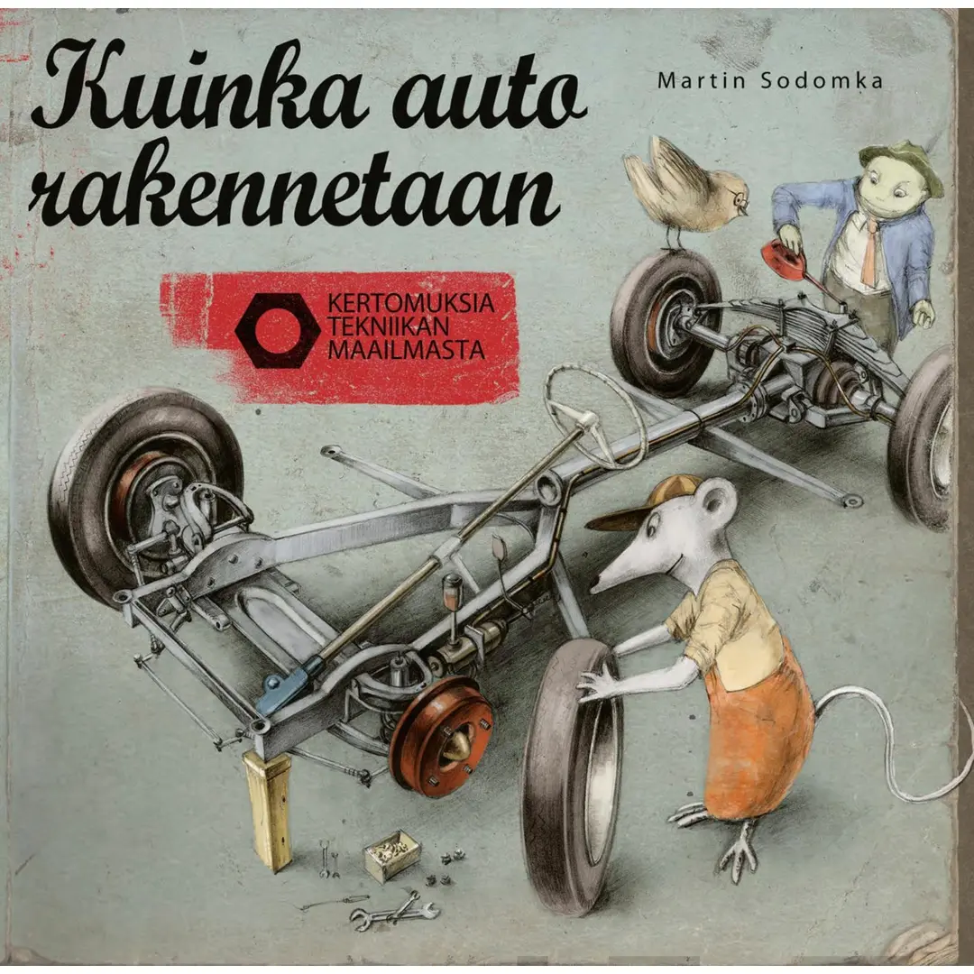 Sodomka, Kuinka auto rakennetaan - Kertomuksia tekniikan maailmasta