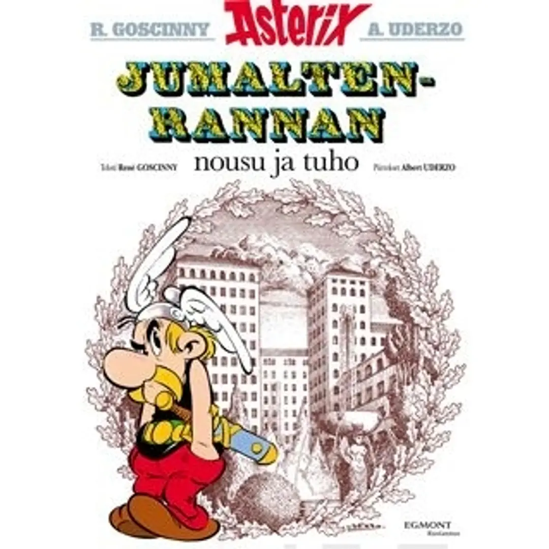 Goscinny, Asterix 17: Jumaltenrannan nousu ja tuho