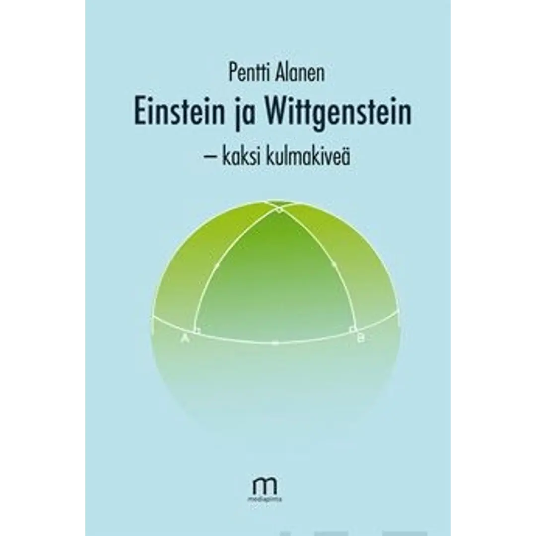 Alanen, Einstein ja Wittgenstein, kaksi kulmakiveä