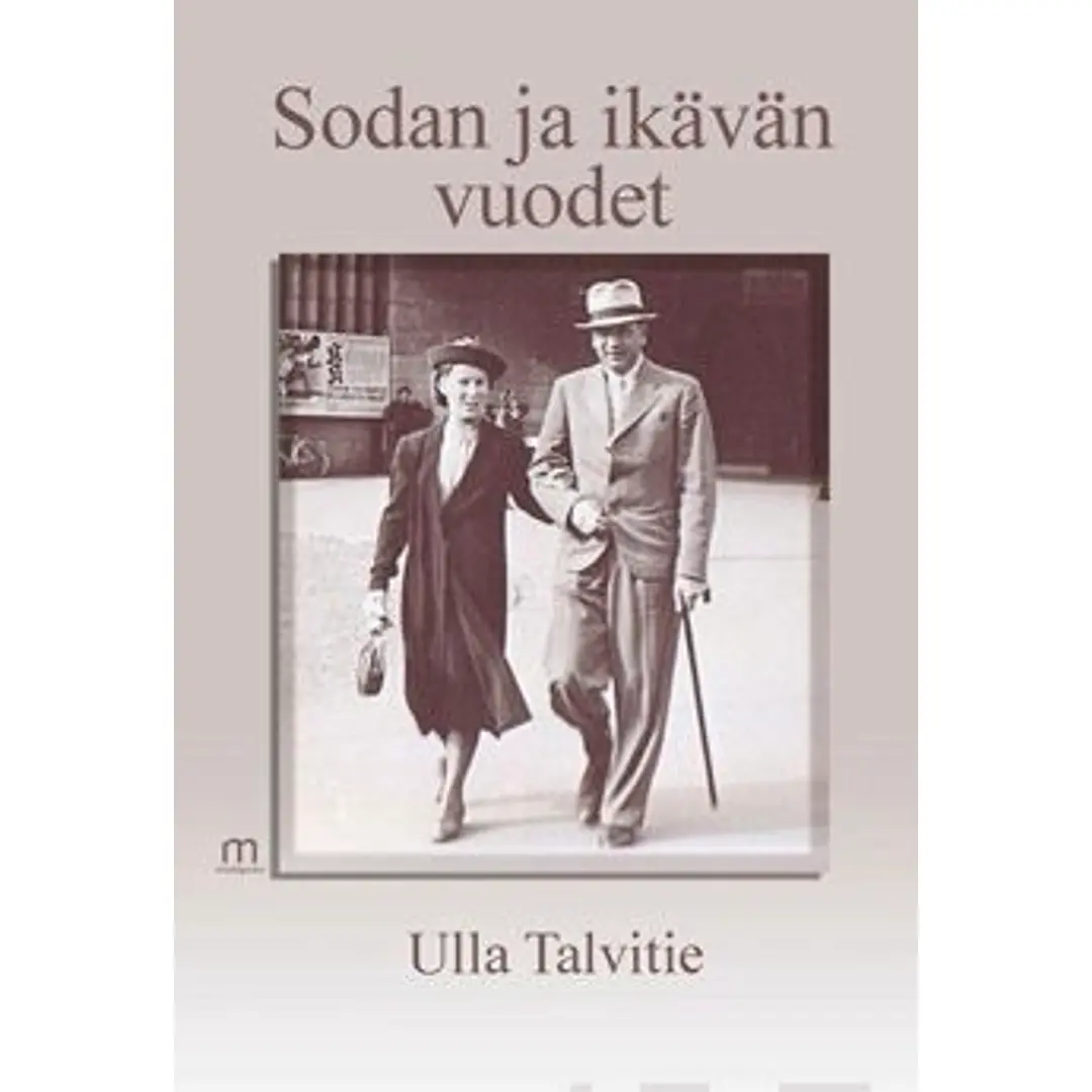 Talvitie, Sodan ja ikävän vuodet