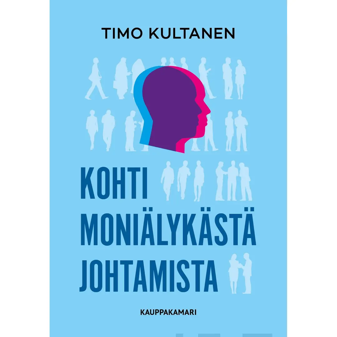 Kultanen, Kohti moniälykästä johtamista