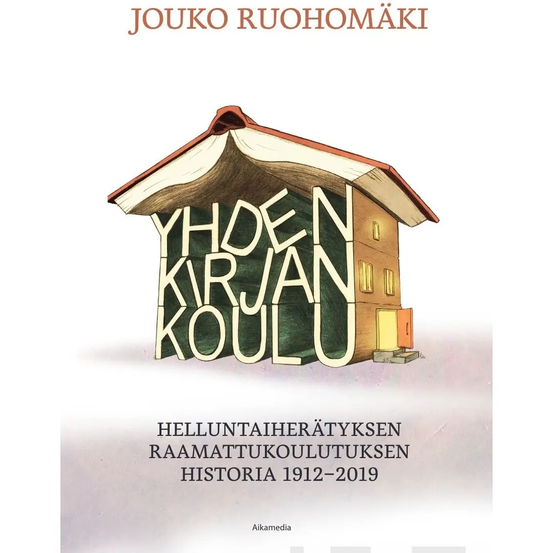 Ruohomäki, Yhden kirjan koulu - Raamattukoulutuksen kehitys Suomen helluntailiikkeessä 1912-2019