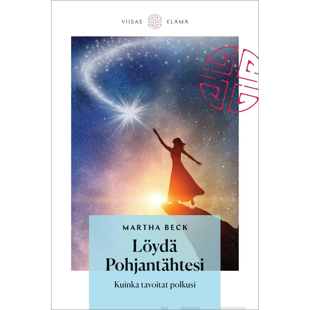 Beck, Löydä Pohjantähtesi - Kuinka tavoitat polkusi