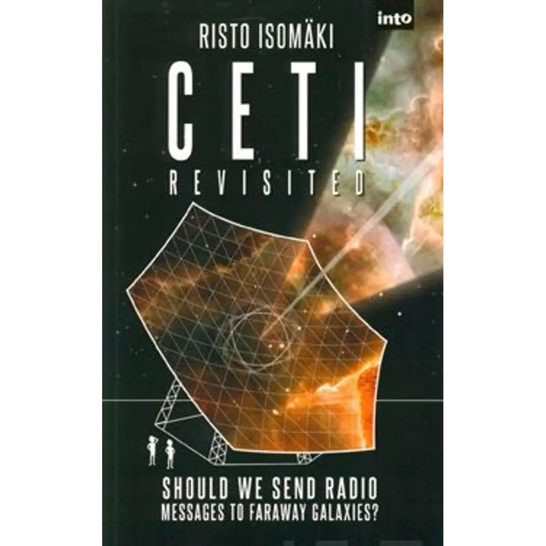 Isomäki, CETI revisited - Should We Send Radio Messages To Faraway Galaxies?