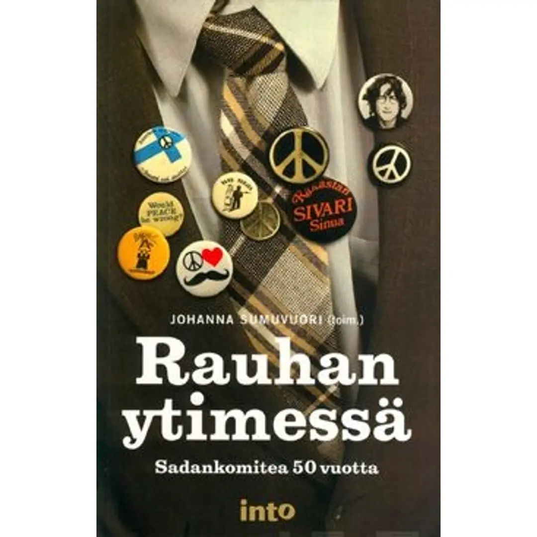 Rauhan ytimessä - Sadankomitea 50 vuotta