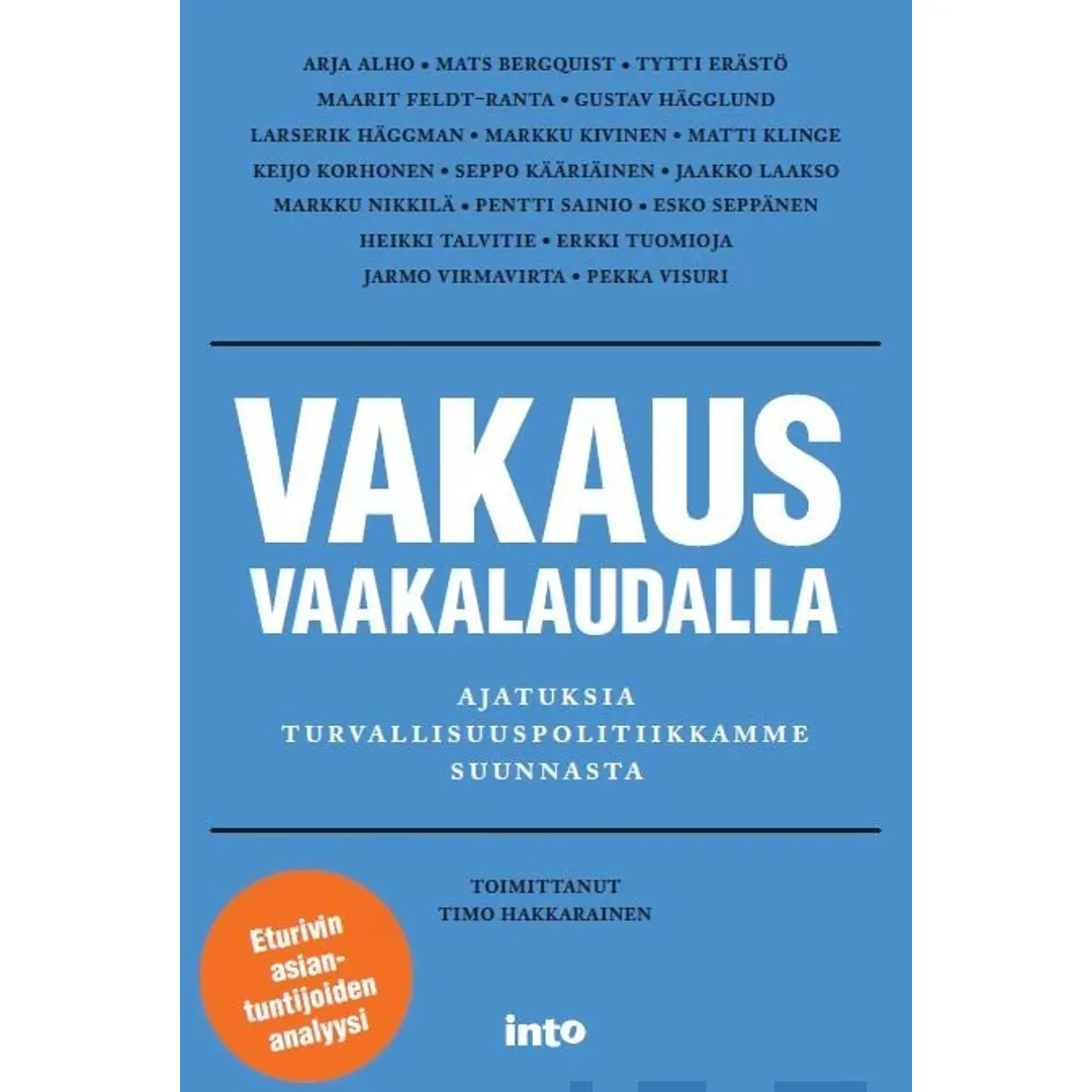 Vakaus vaakalaudalla - Ajatuksia turvallisuuspolitiikkamme suunnasta