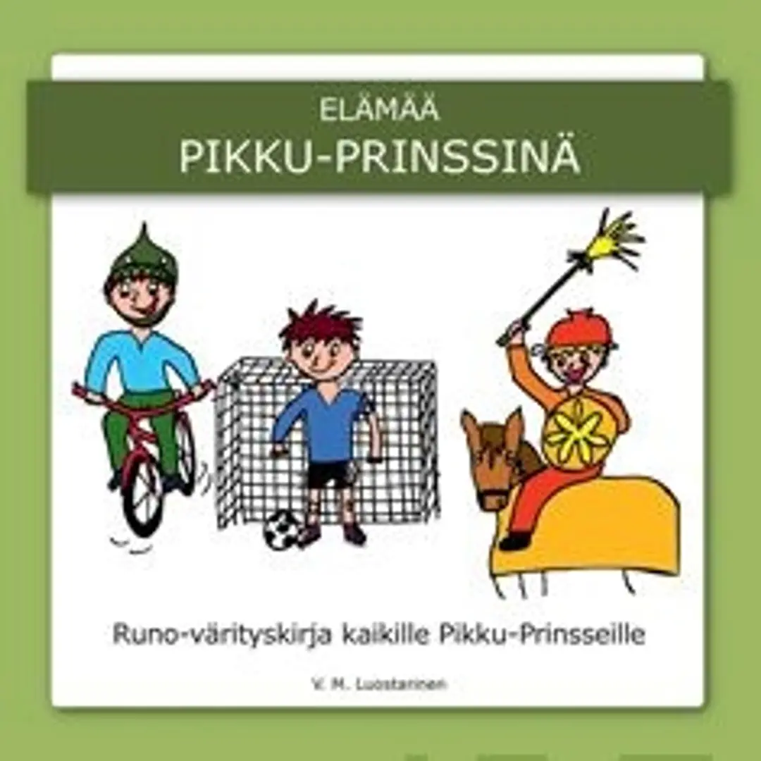 Luostarinen, Elämää pikku-prinssinä - runo-värityskirja kaikille Pikku-Prinsseille