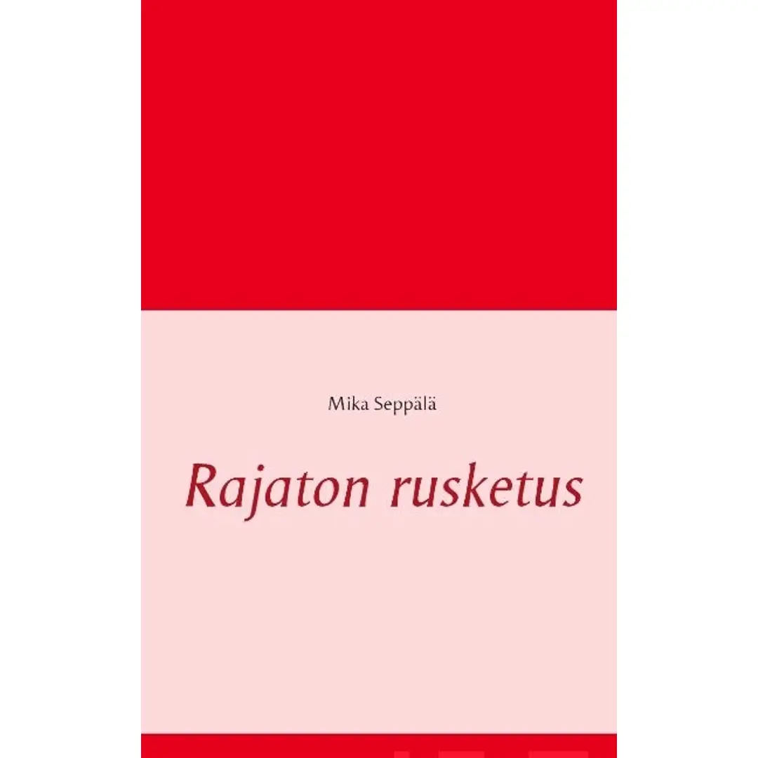 Seppälä, Rajaton rusketus