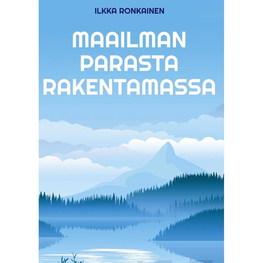 Ronkainen, Maailman parasta rakentamassa - Suomalaisen tulosjohtamisen synty, kukoistus ja kehitys 1976-93