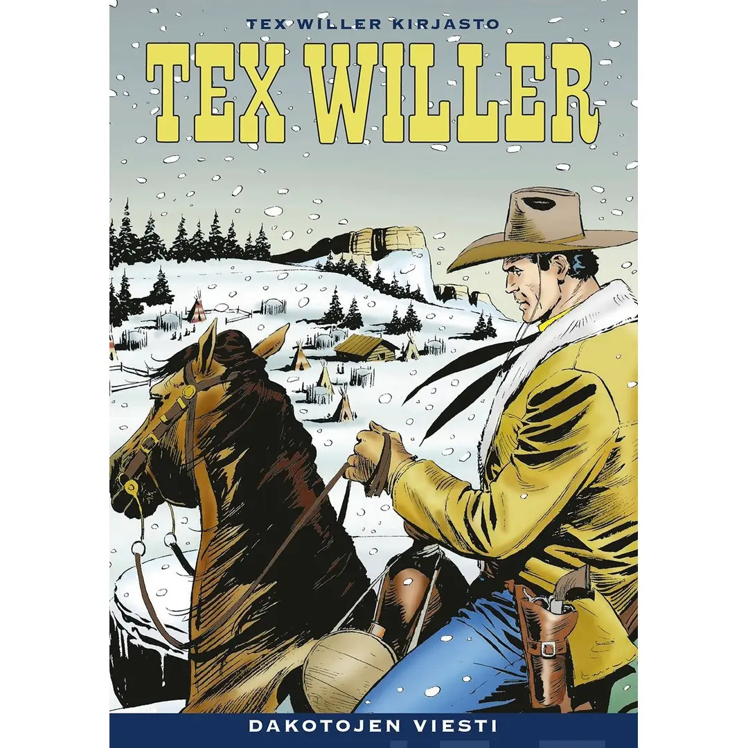 Bonelli, Tex Willer Kirjasto 72: Dakotojen viesti - Tex Willer Kirjasto 72