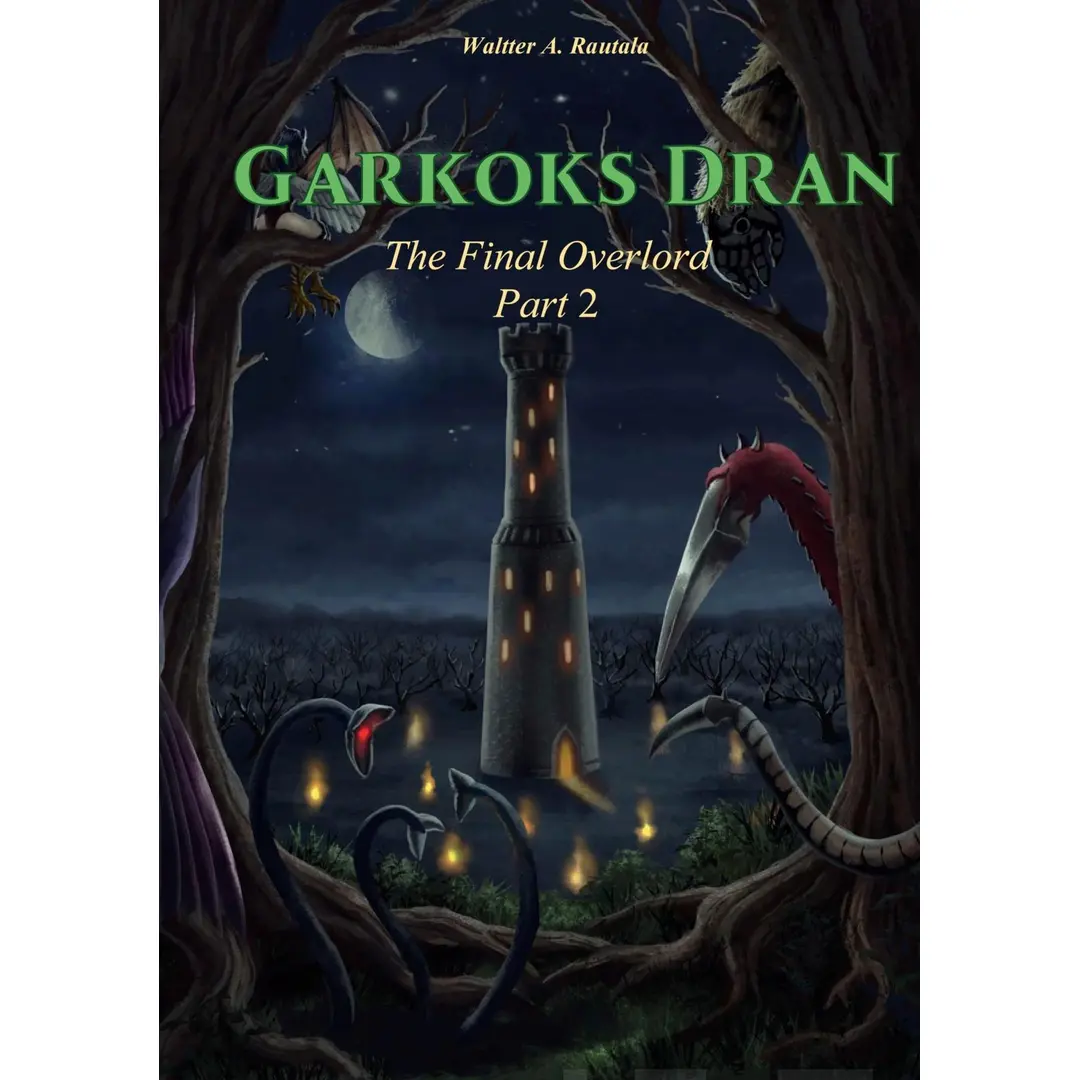 Rautala, Garkoks Dran - The Final Overlord Part 2