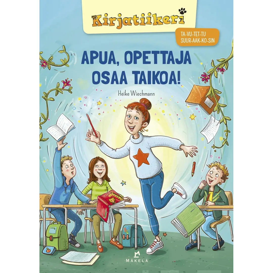 Wiechmann, Apua, opettaja osaa taikoa! - TA-VU-TET-TU, SUURAAKKOSET