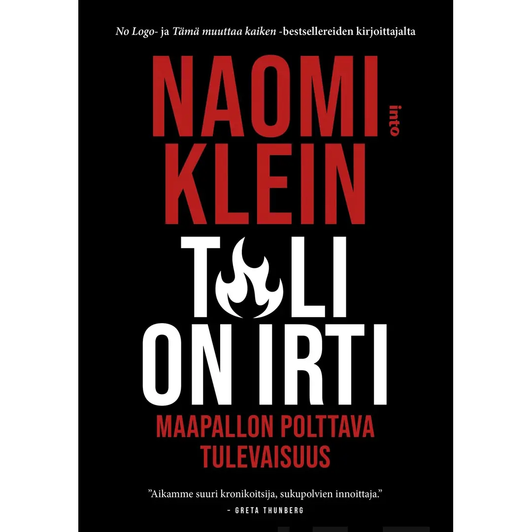 Klein, Tuli on irti - Maapallon polttava tulevaisuus