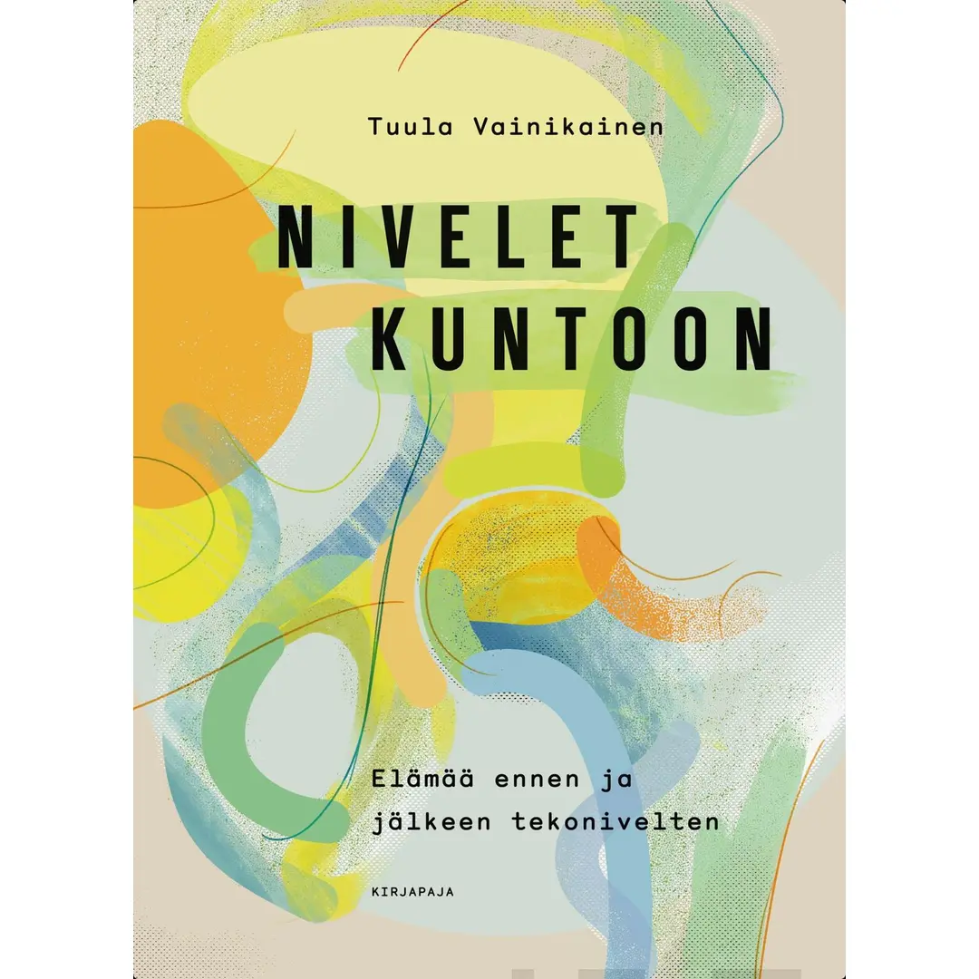 Vainikainen, Nivelet kuntoon - Elämää ennen ja jälkeen tekonivelten