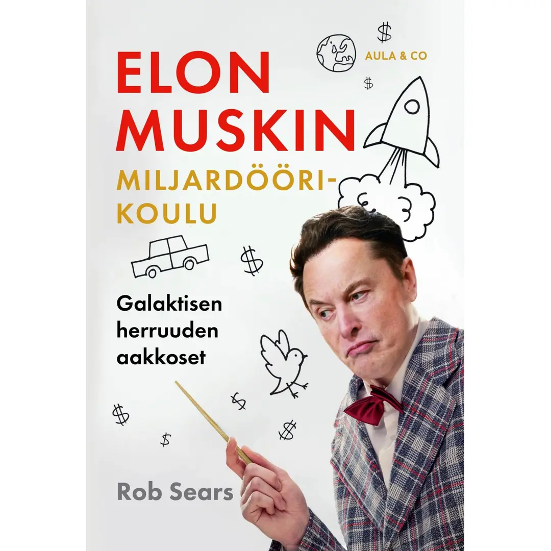 Sears, Elon Muskin miljardöörikoulu - Galaktisen herruuden aakkoset