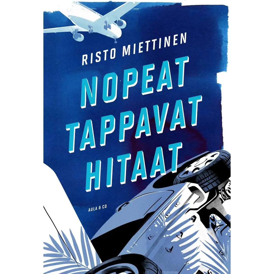 Miettinen, Nopeat tappavat hitaat