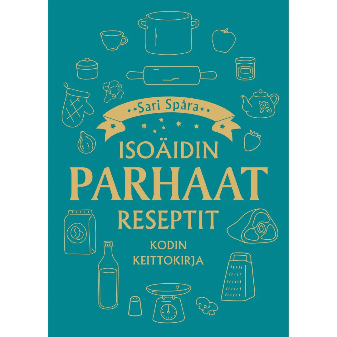 Spåra, Isoäidin parhaat reseptit - Kodin keittokirja