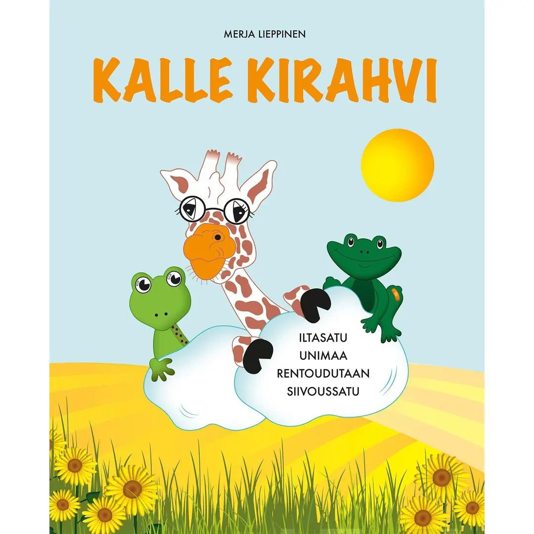 Lieppinen, Hyvänmielen satukirja - Kalle Kirahvi              