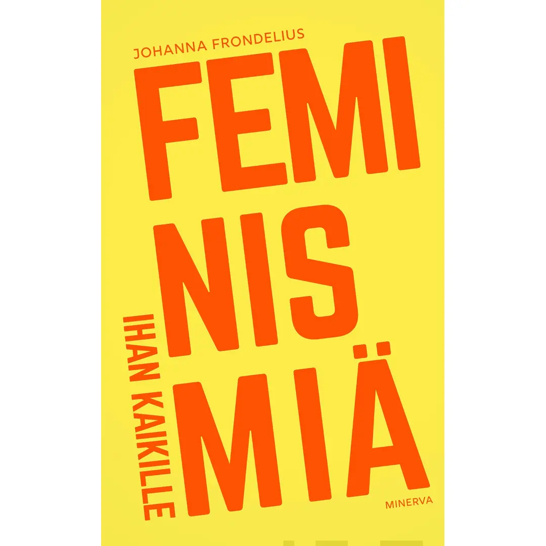 Frondelius, Feminismiä ihan kaikille