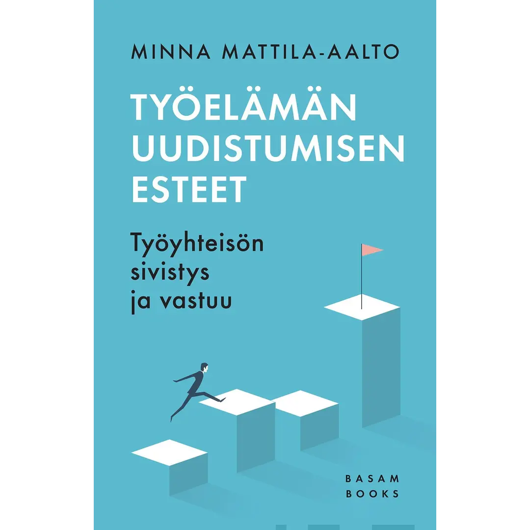 Mattila-Aalto, Työelämän uudistumisen esteet