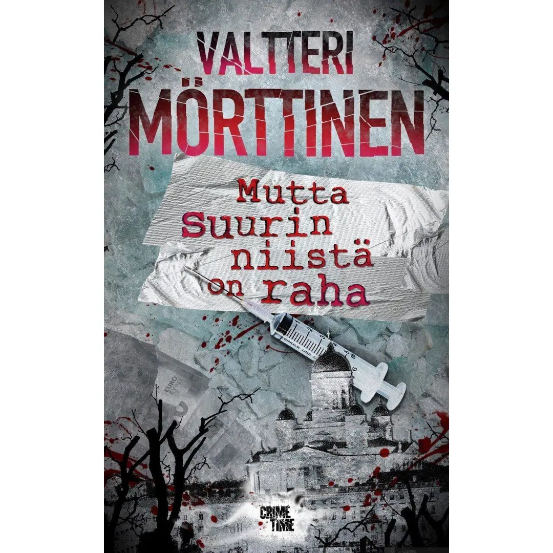 Mörttinen, Mutta suurin niistä on raha