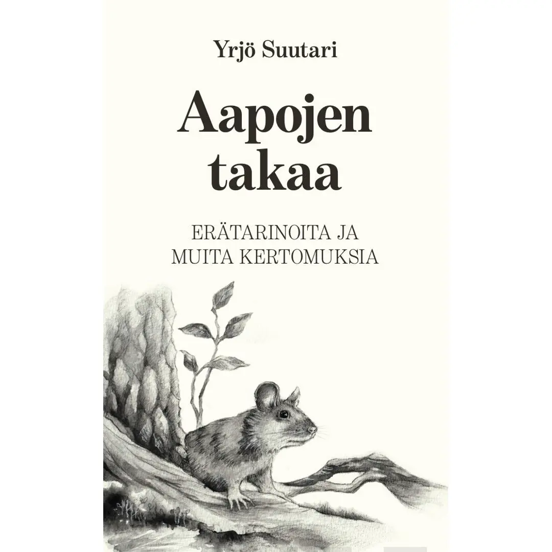 Suutari, Aapojen takaa - Erätarinoita ja muita kertomuksia