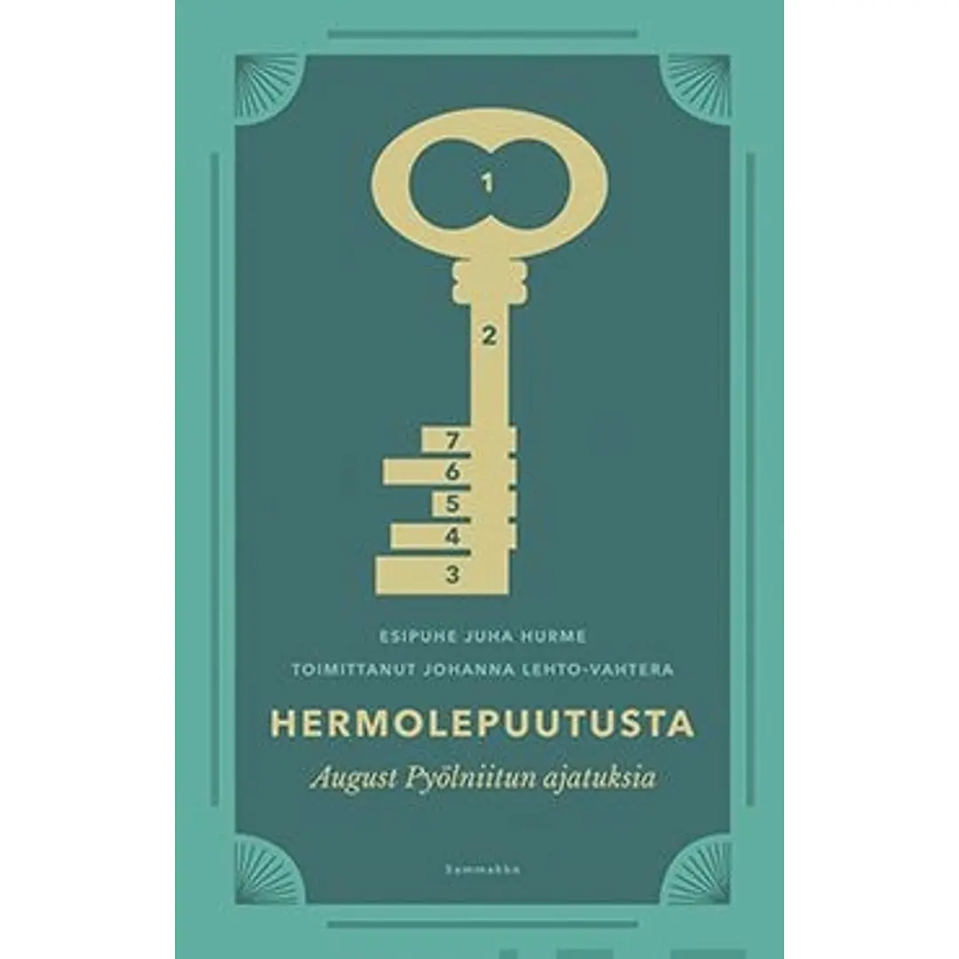 Hermolepuutusta - August Pyölniitun ajatuksia