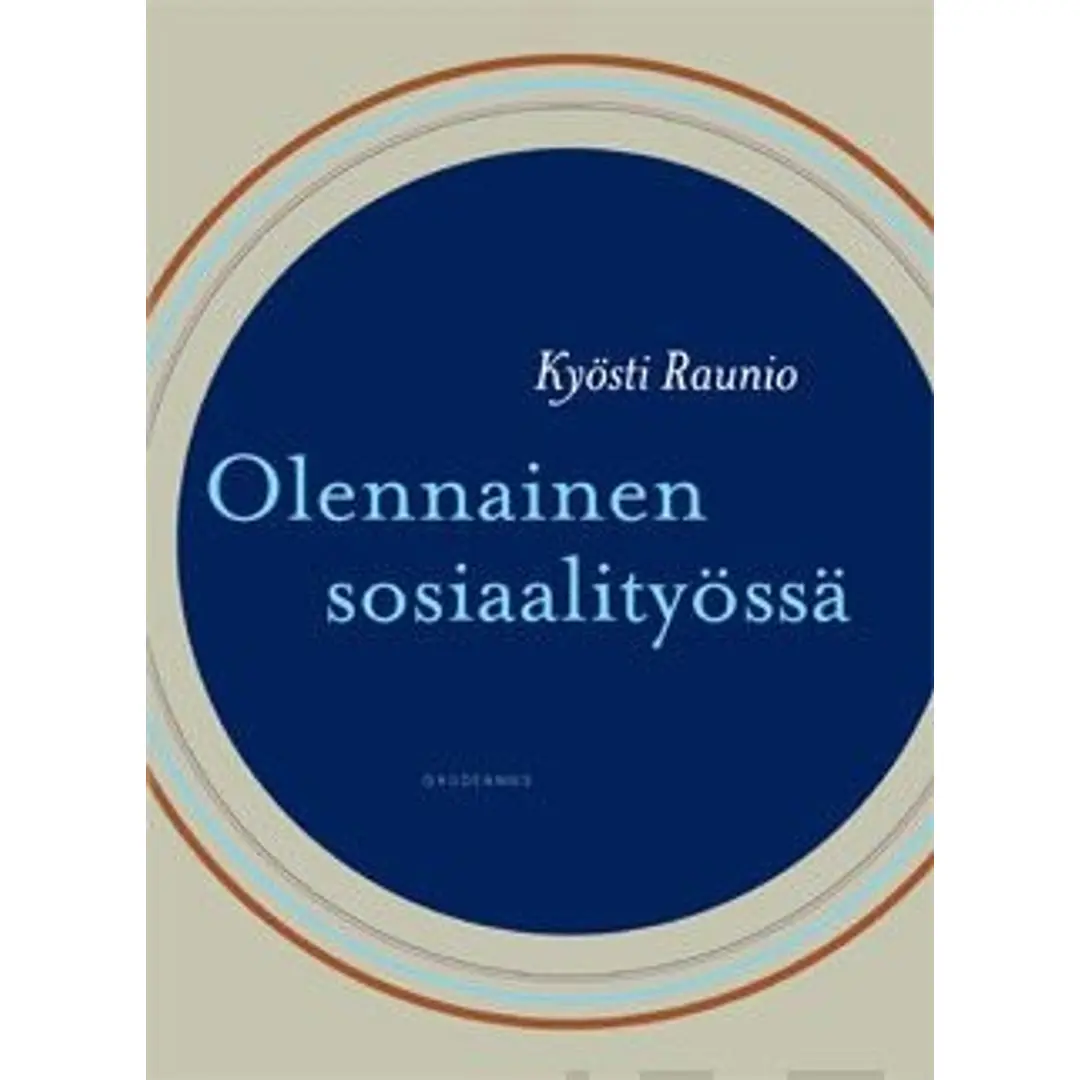 Raunio, Olennainen sosiaalityössä