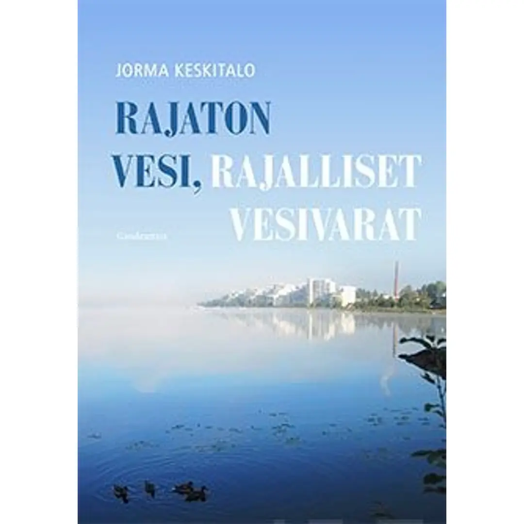 Keskitalo, Rajaton vesi, rajalliset vesivarat