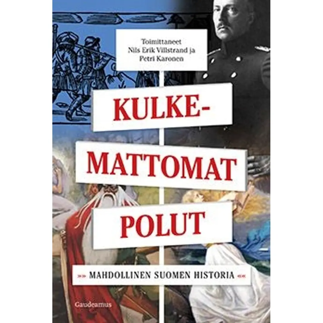 Kulkemattomat polut - Mahdollinen Suomen historia