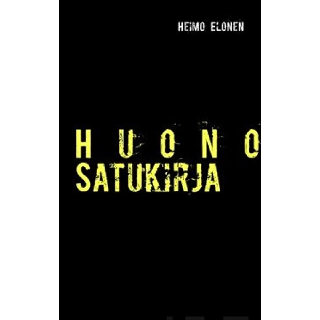 Elonen, Huono Satukirja