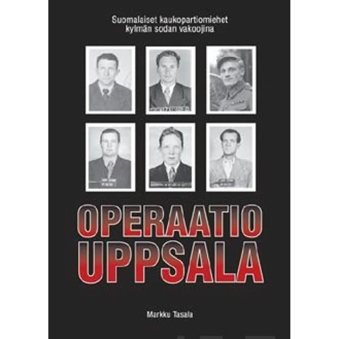 Tasala, Operaatio Uppsala