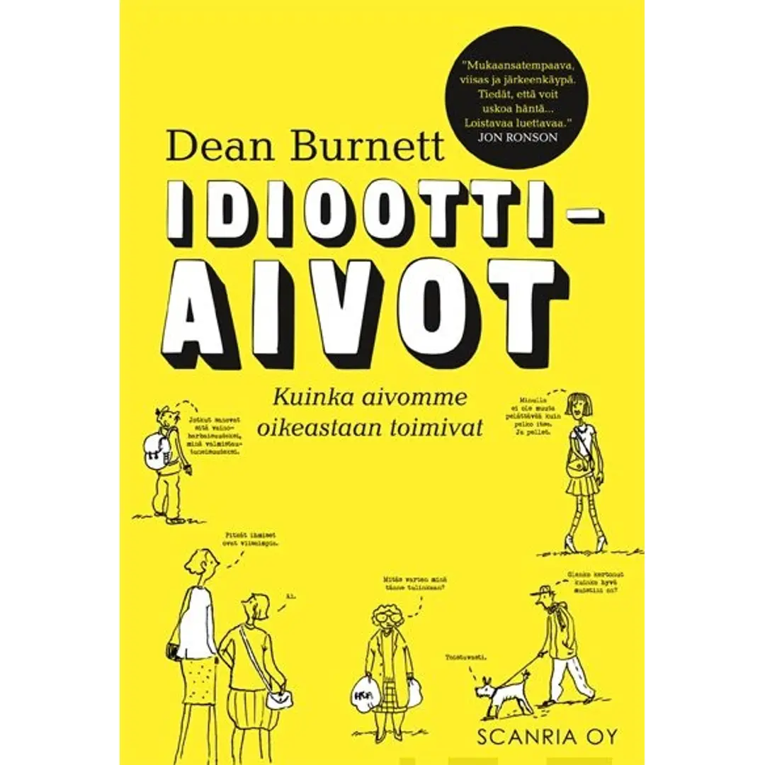 Burnett, Idioottiaivot - Kuinka aivomme oikeastaan toimivat