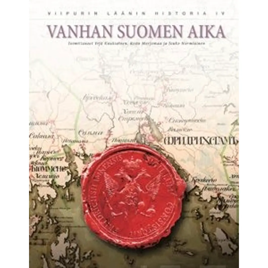 Vanhan Suomen aika - Viipurin läänin historia 4