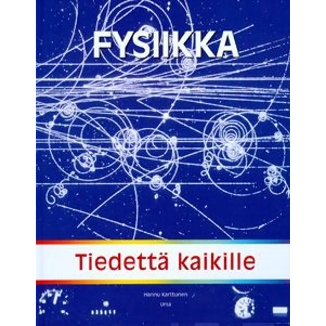 Karttunen, Fysiikka - tiedettä kaikille