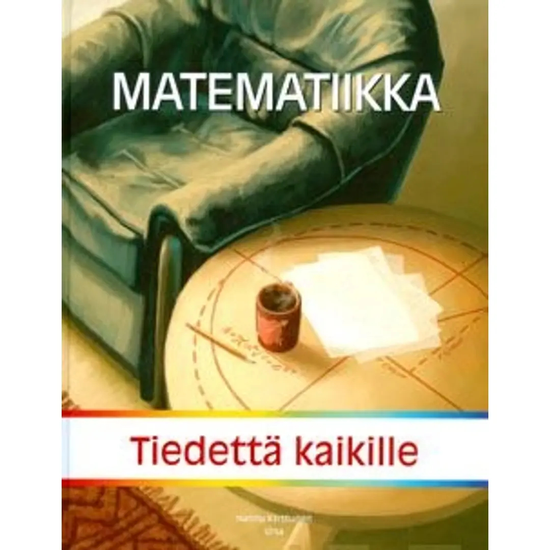 Karttunen, Matematiikka - tiedettä kaikille