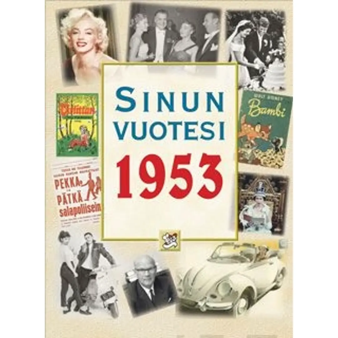 Töytäri, Sinun vuotesi 1953