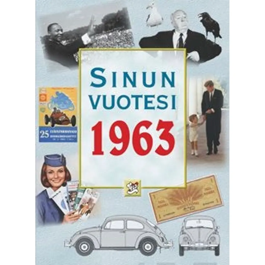 Töytäri, Sinun vuotesi 1963