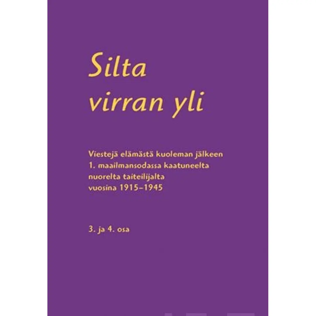 Silta virran yli. Osat 3-4 - Viestejä elämästä kuoleman jälkeen