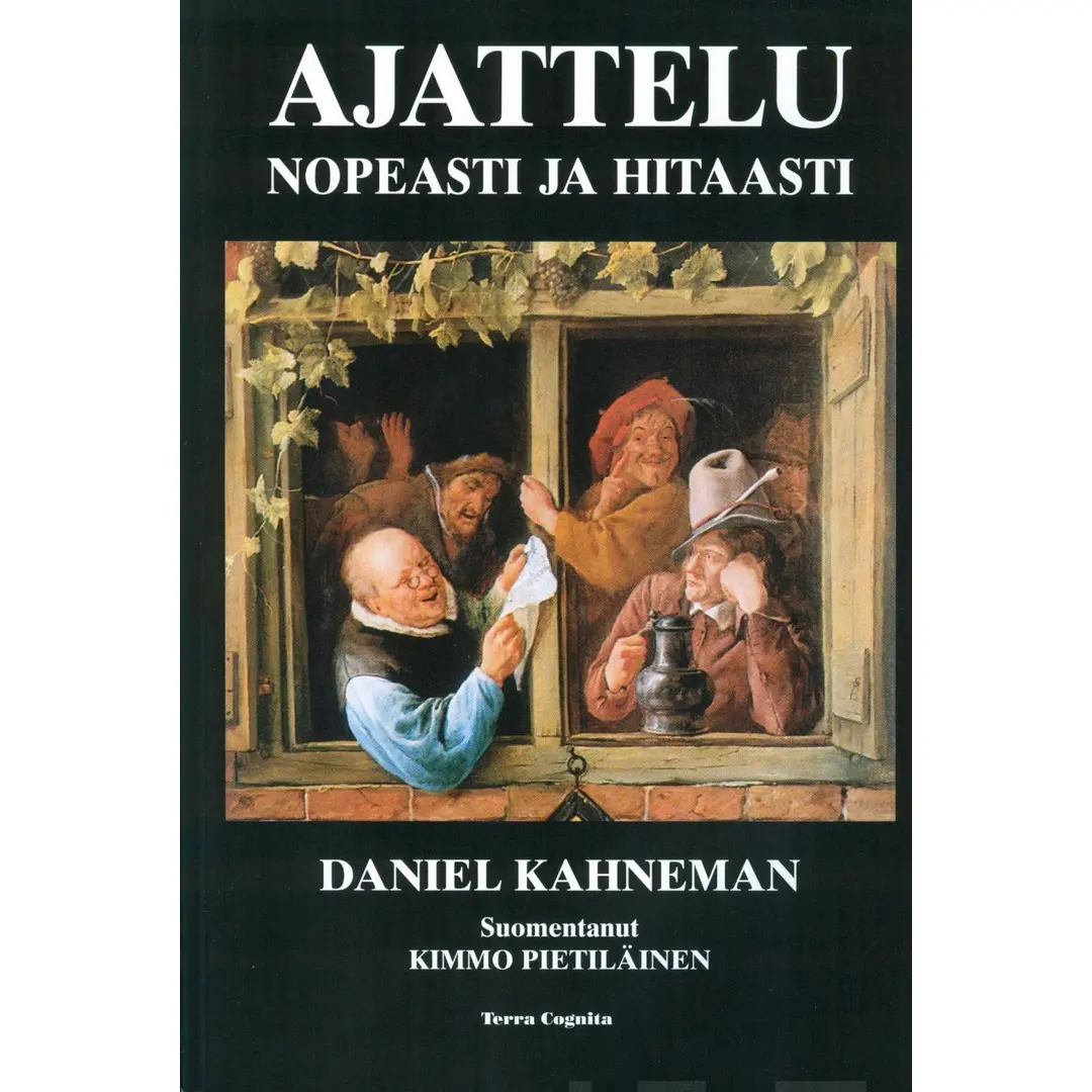 Kahneman, Ajattelu, nopeasti ja hitaasti