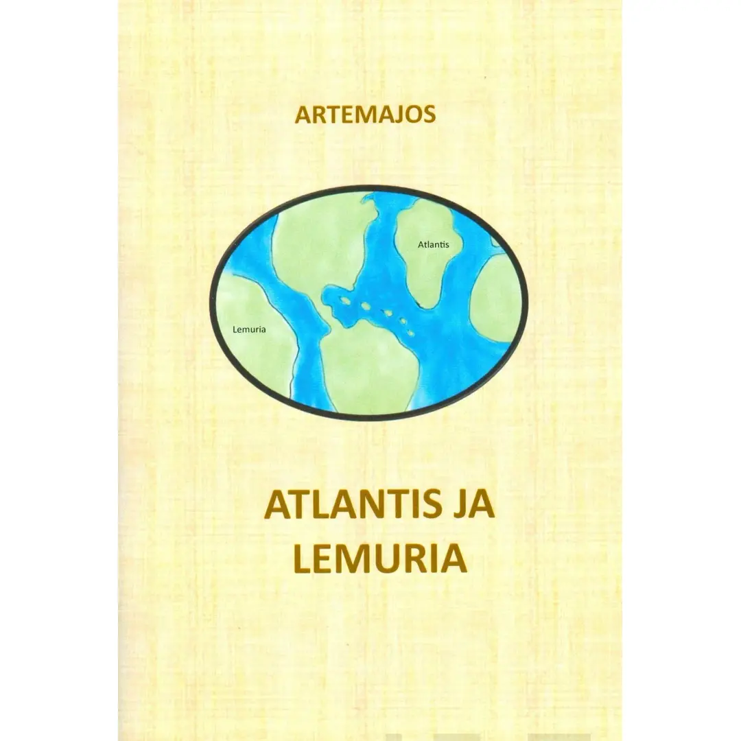 Artemajos, Atlantis ja Lemuria