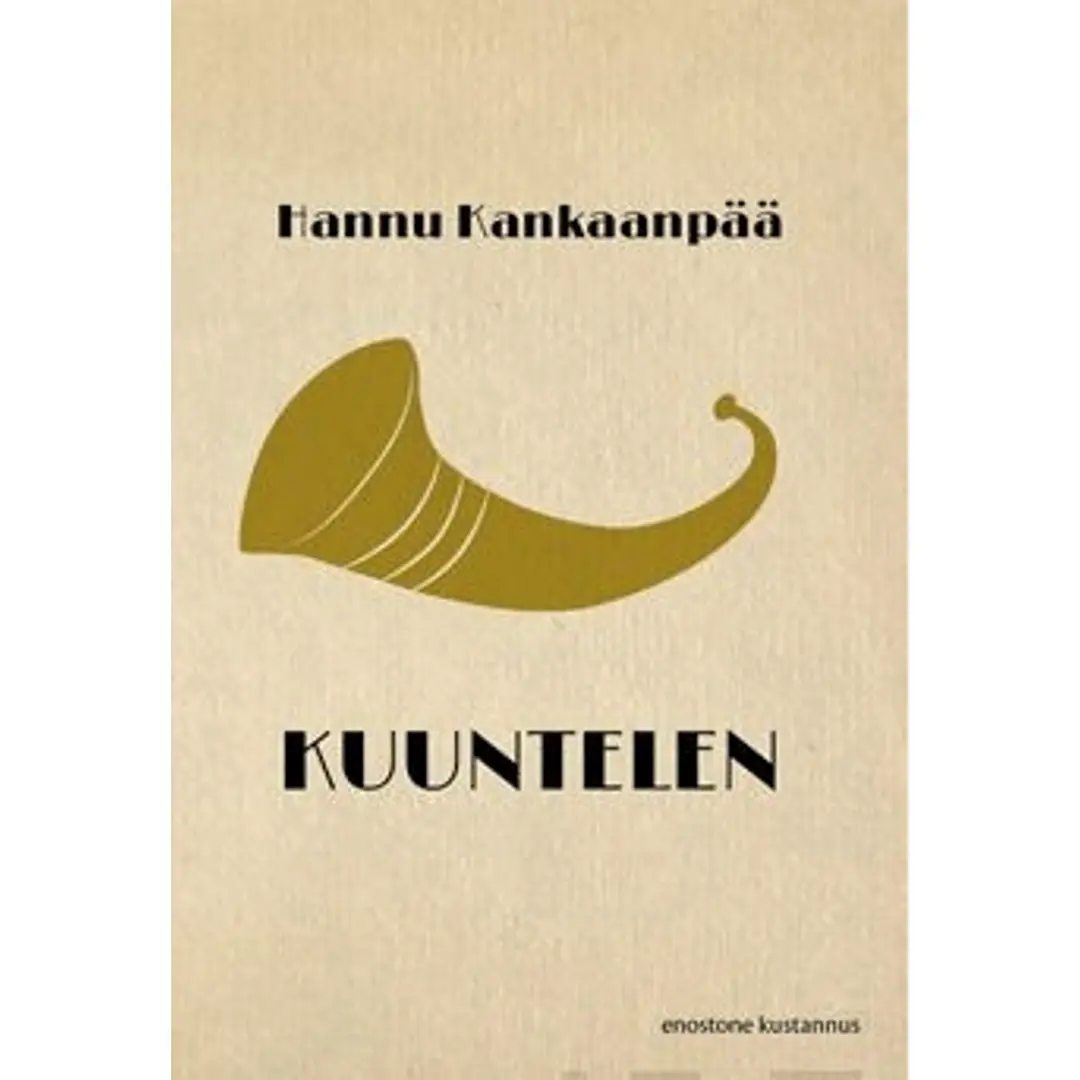 Kankaanpää, Kuuntelen - Runoja