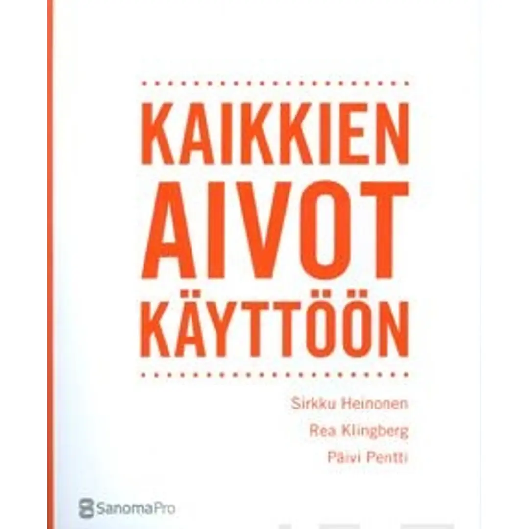 Heinonen, Kaikkien aivot käyttöön