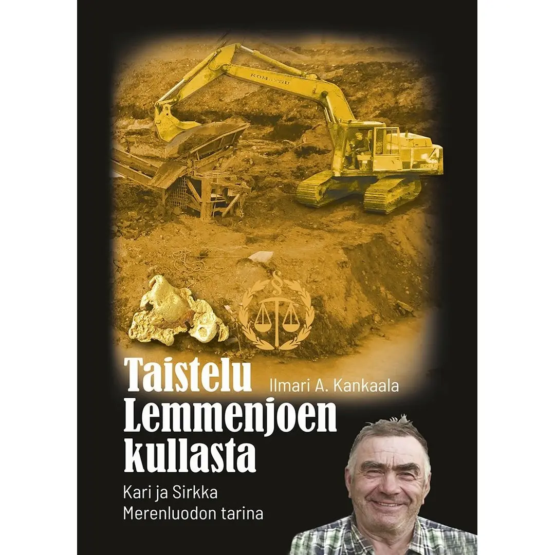 Kankaala, Taistelu Lemmenjoen kullasta - Kari ja Sirkka Merenluodon tarina