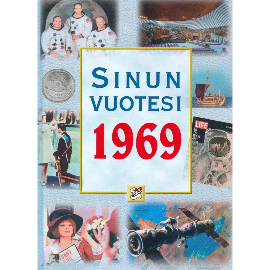 Töytäri, Sinun vuotesi 1969