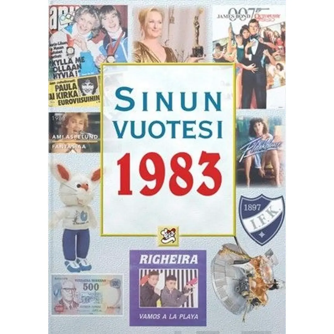 Töytäri, Sinun vuotesi 1983