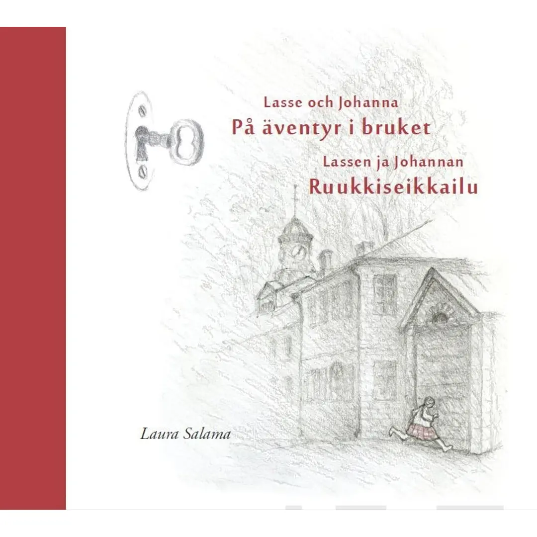 Salama, På äventyr i bruket - Ruukkiseikkailu - Lasse och Johanna På äventyr i bruket - Lassen ja Johannan Ruukkiseikkailu