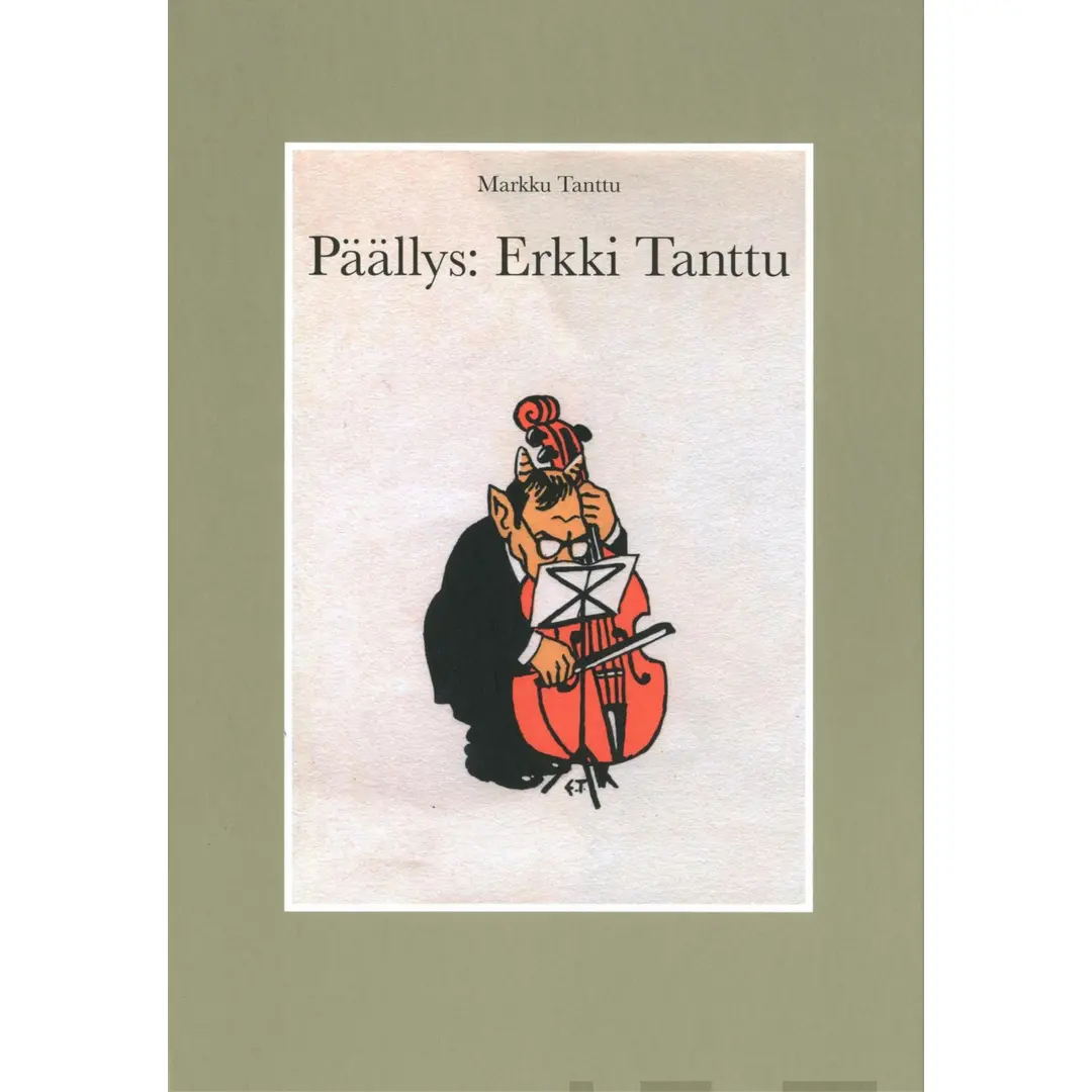 Tanttu, Päällys : Erkki Tanttu - Kirjankansitaidetta seitsemältä vuosikymmeneltä